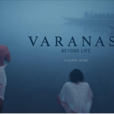 Varanasi Beyond Life - A Short Film By Aeyaz Hasn